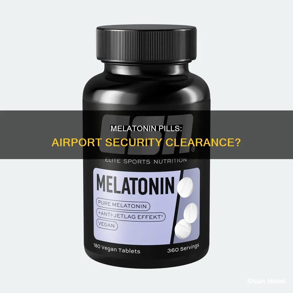 can i take melatonin pills through airport security