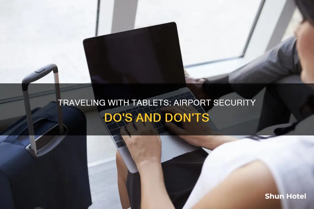 can i take my tablet through airport security