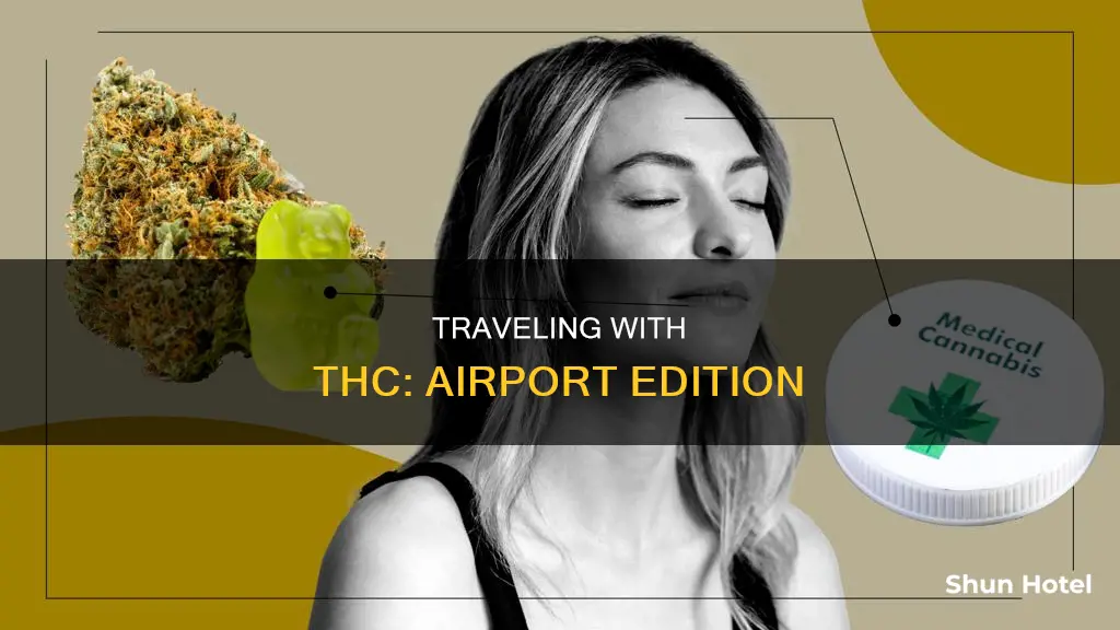 can i take my thc to the airport