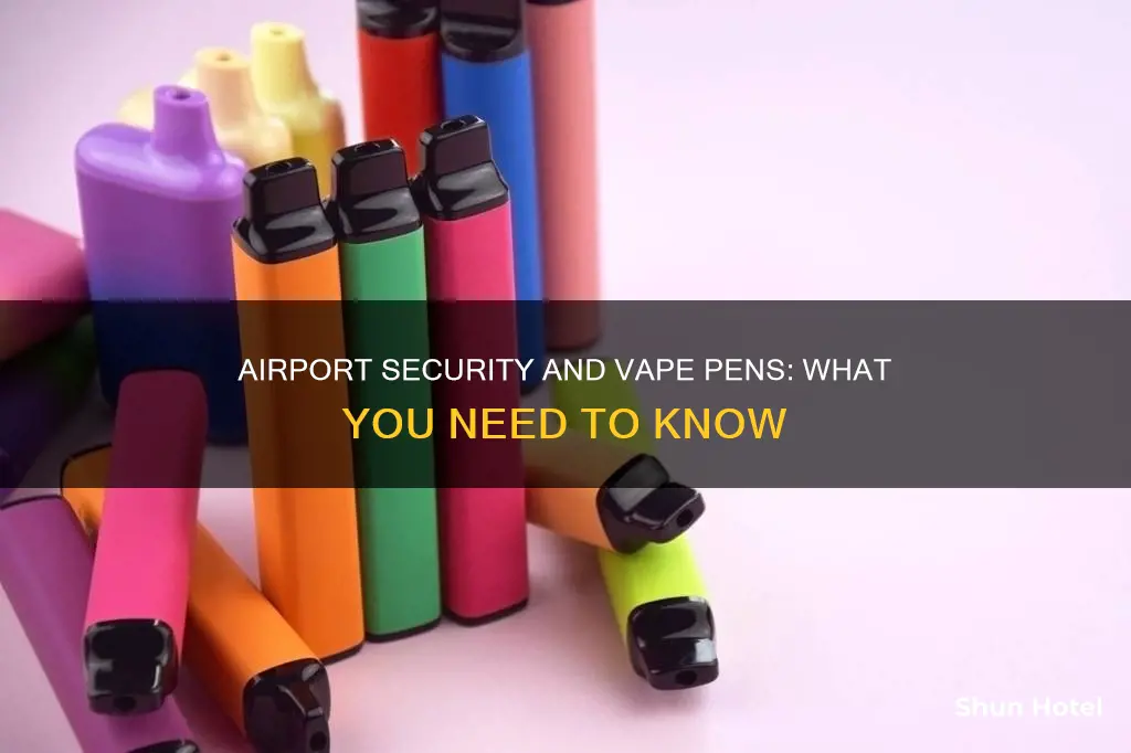 can i take my vape pen through airport secruity