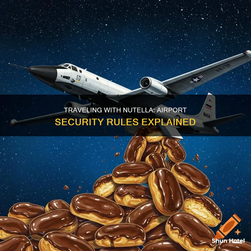 can i take nutella through airport security