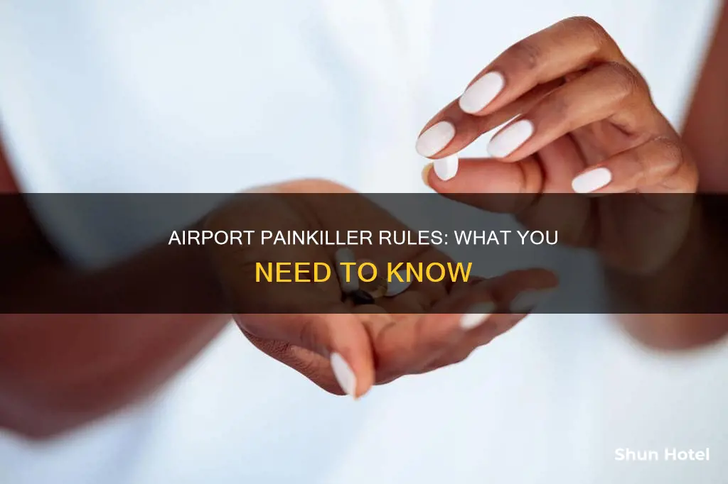 can i take pain killers to an airport