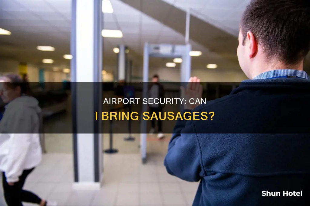 can i take sausage thru security in the airport