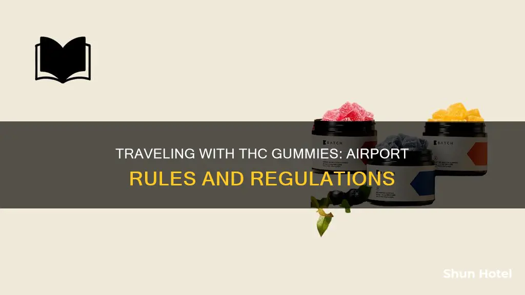 can i take thc gummies through the airport