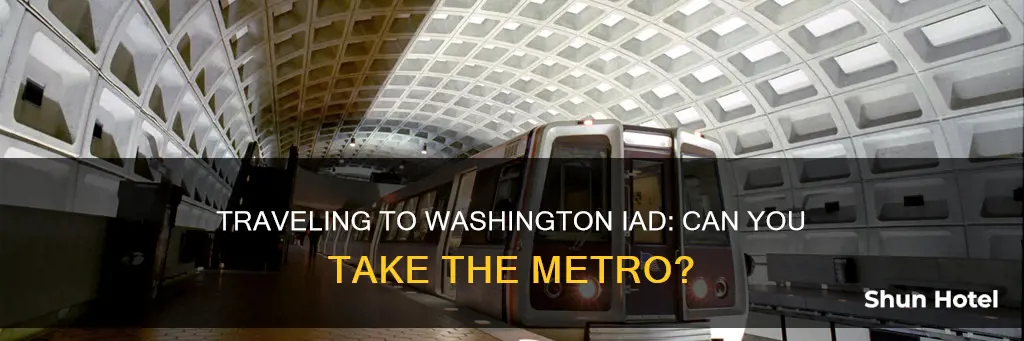 can i take the metro to washington iad airport
