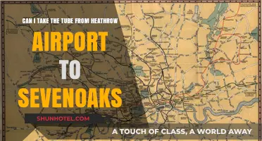 Traveling from Heathrow to Sevenoaks: Tube Options
