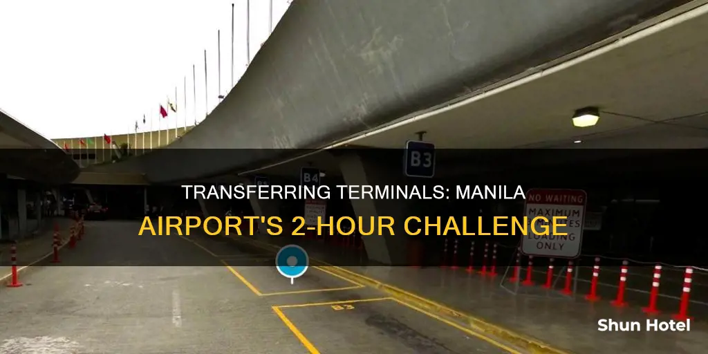 can i transfer terminals at manila airport within 2 hours