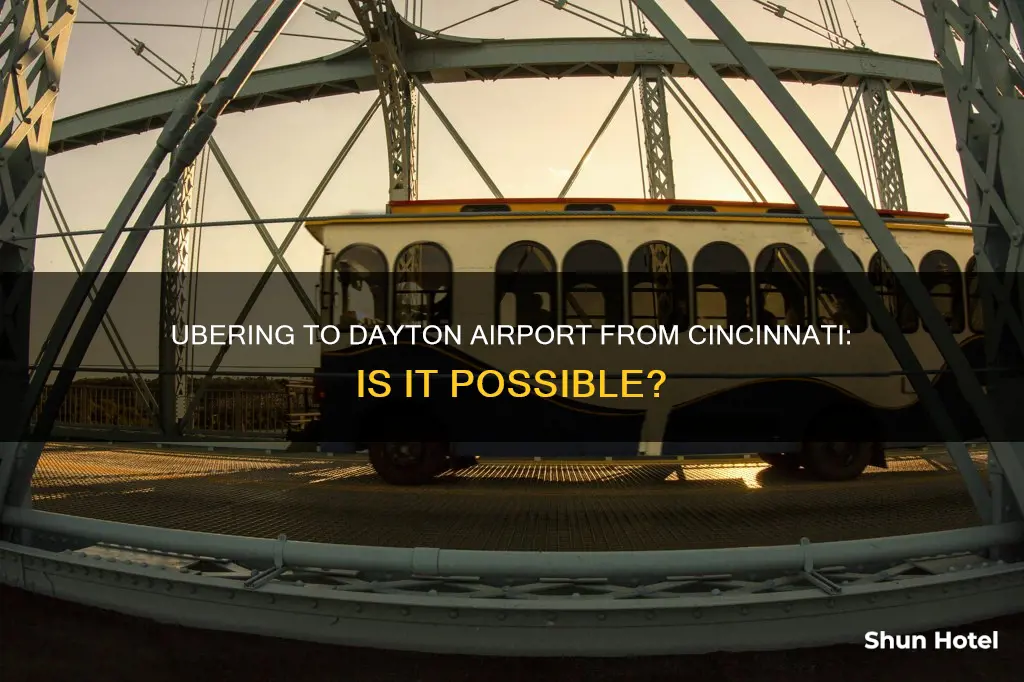 can i uber from cincinnati to dayton airport