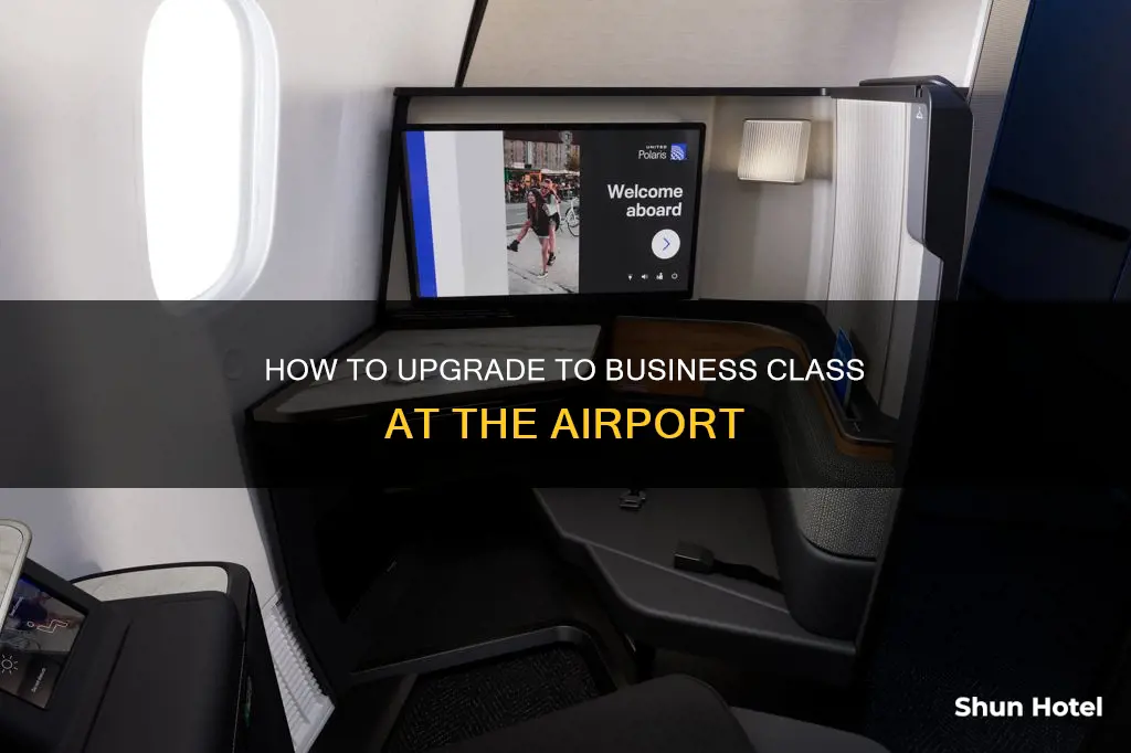can i upgrade to business class at the airport