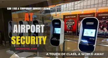 Airport Security: Temporary Driver's License, Can I Fly?