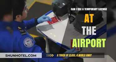 Using a Temporary License at the Airport: Is It Possible?