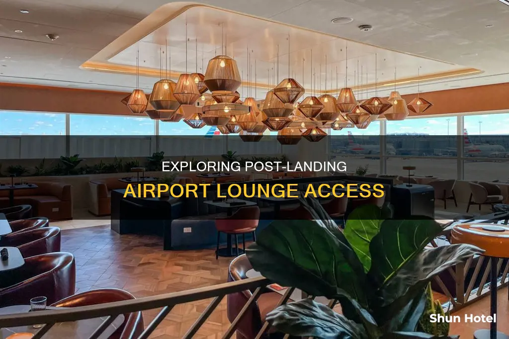 can i use airport lounge after landing