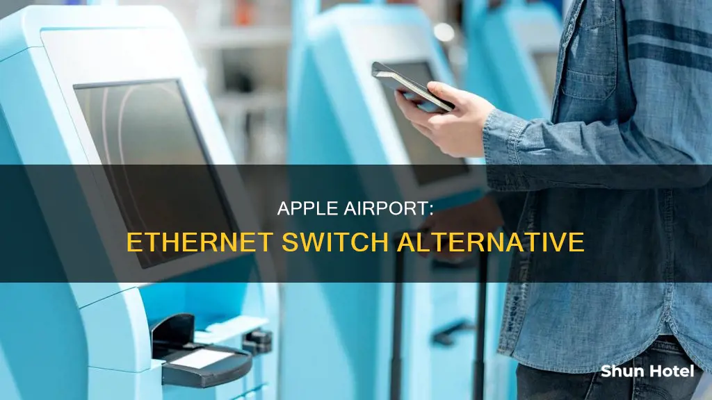 can i use apple airport as ethernet switch