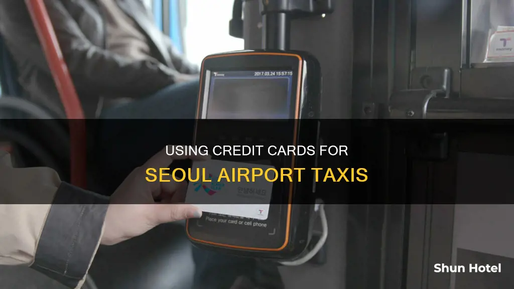 can i use credit card for taxi in seoul airport