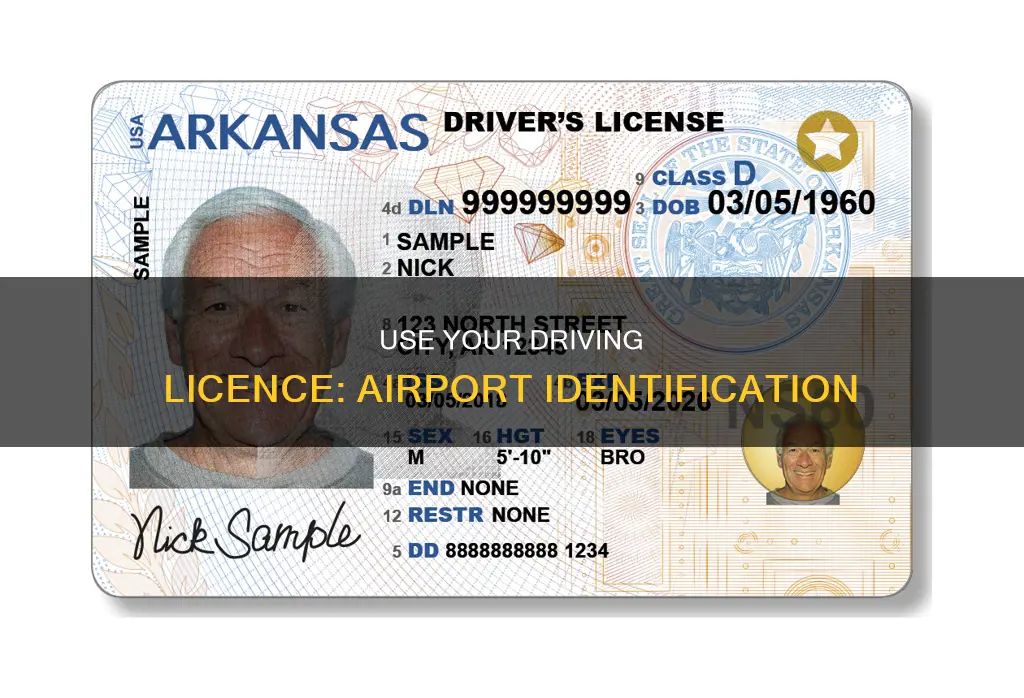 can i use driving licence at airport