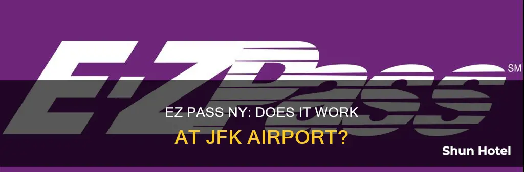 can i use ez pass ny at jfk airport