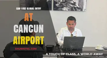 Global Entry at Cancun Airport: What You Need to Know