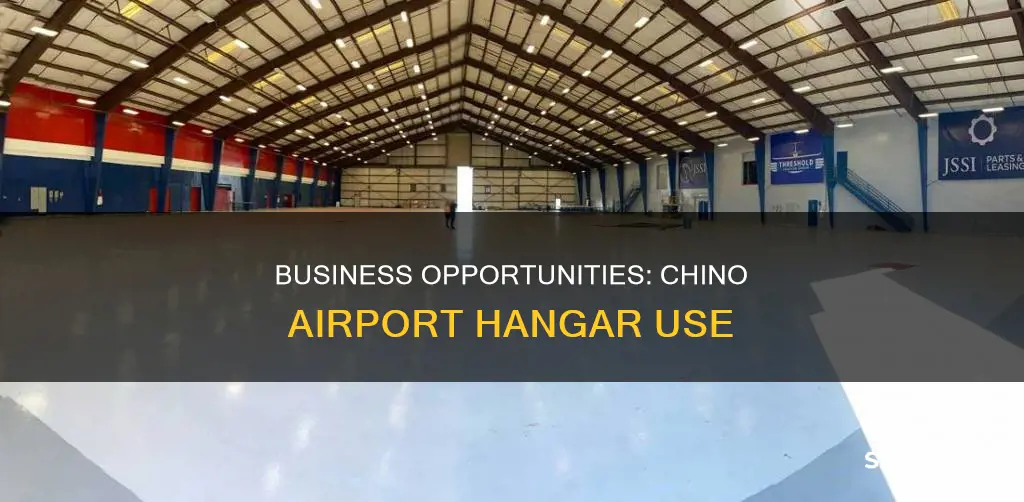can i use hangar in chino airport for business