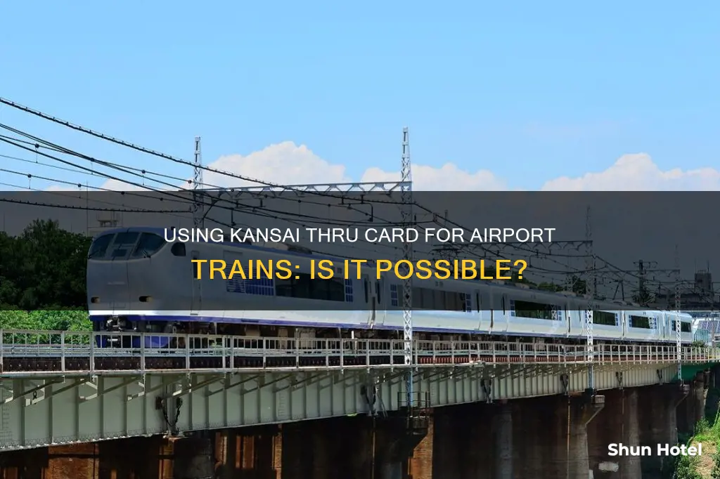 can i use kansai thru for airport train