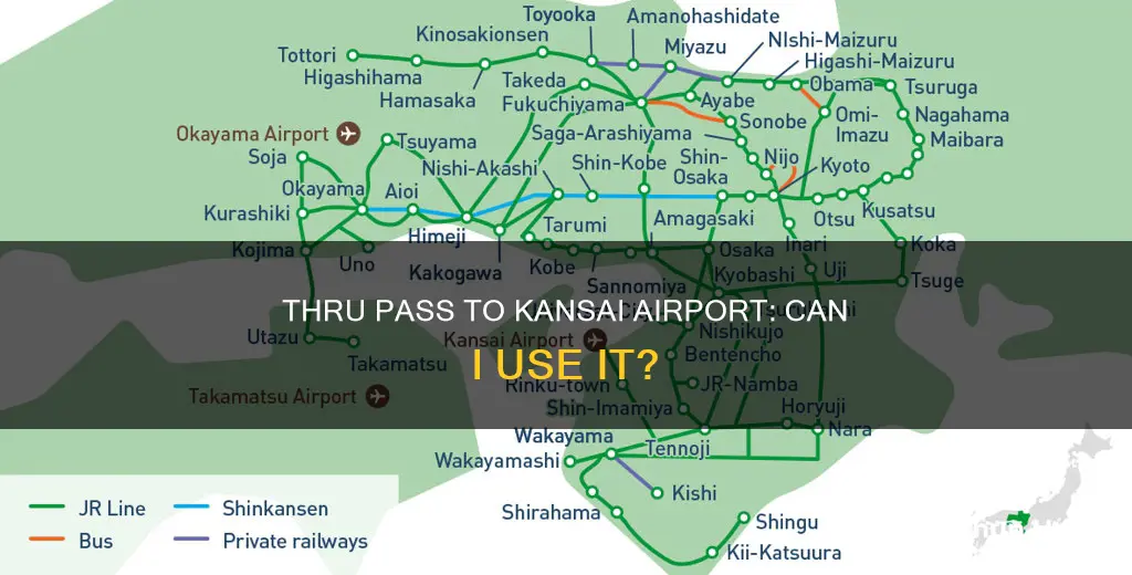 can i use kansai thru pass to kansai airport
