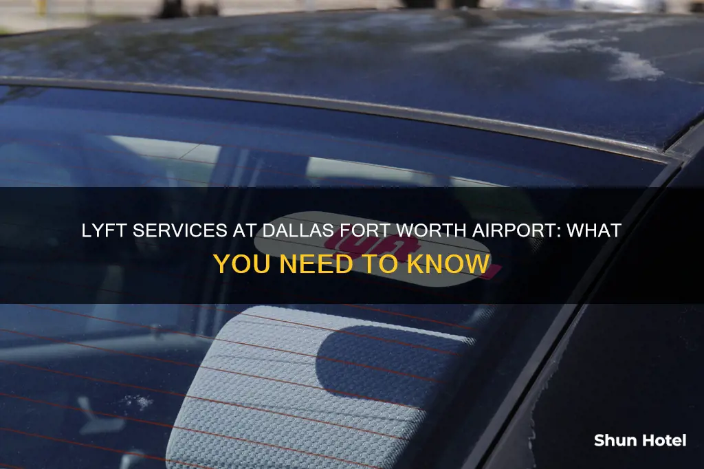 can i use lyft from dallas fort worth airport