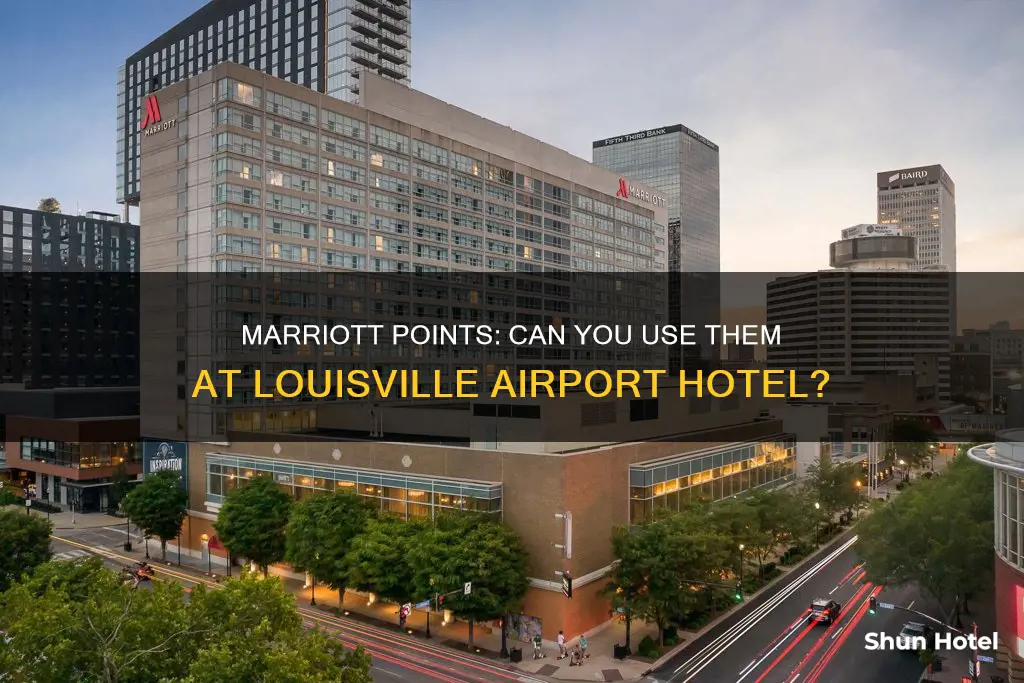 can i use marriot points at louisville airport hotel