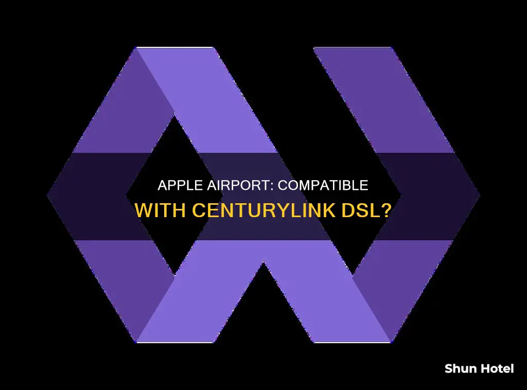 can i use my apple airport with centry link dsl