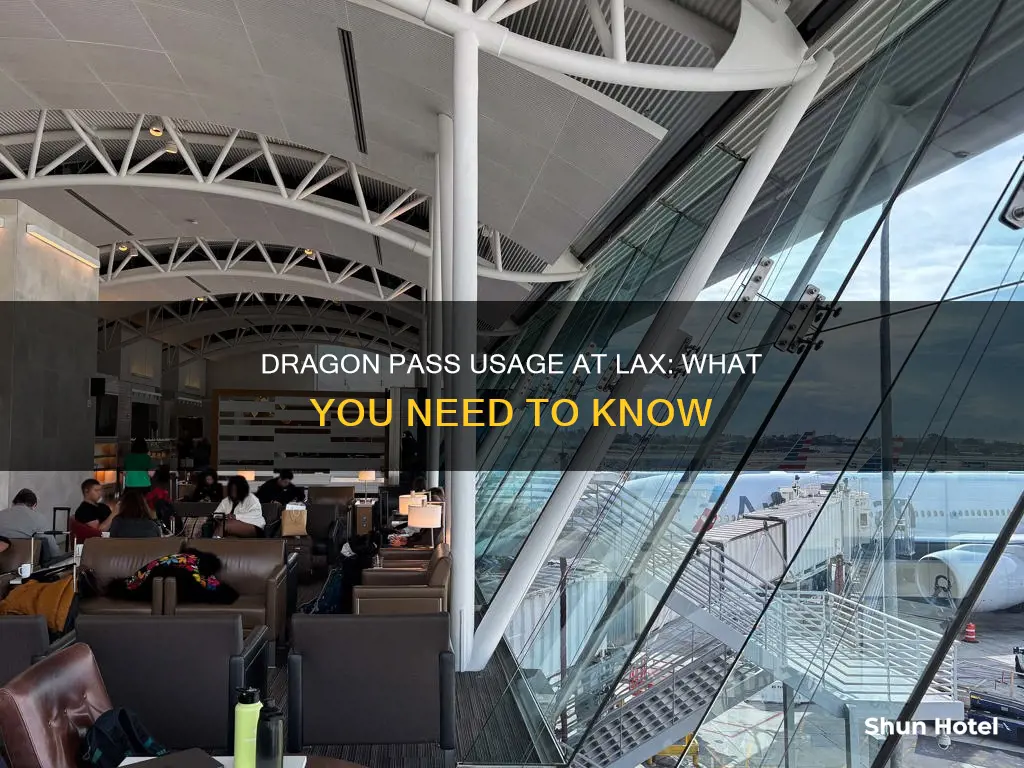 can i use my dragon pass at lax airport