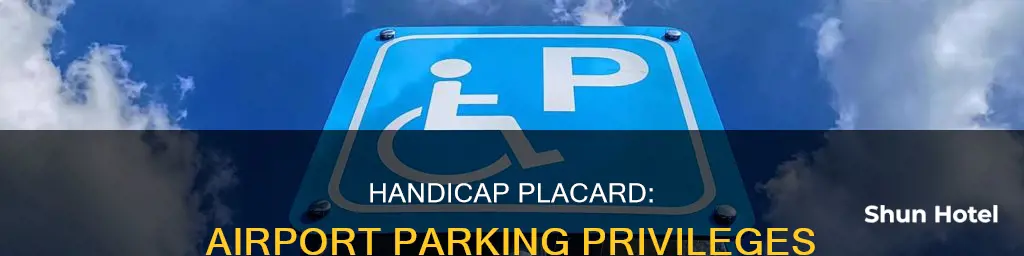 can i use my handicap placard at the airport