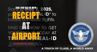 Airport Security: Using Old IDs with Receipts
