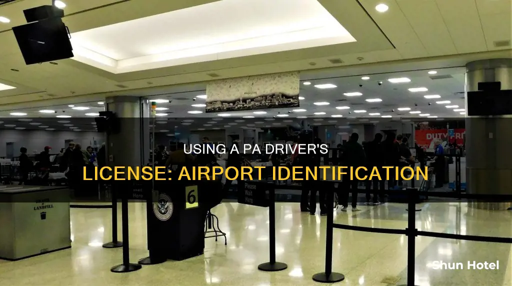 can i use pa drivers license at airport