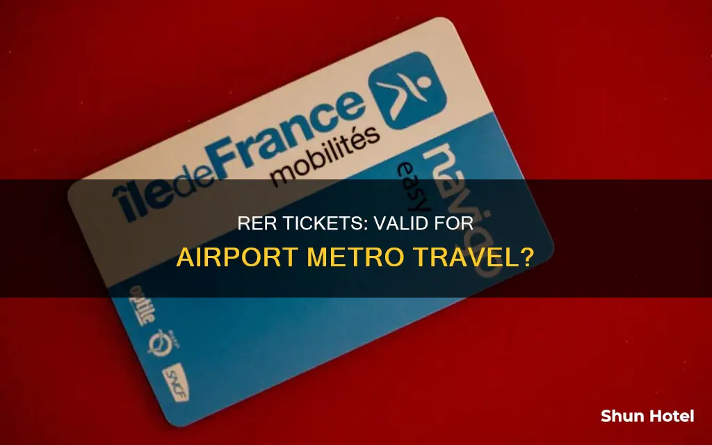 can i use rer ticket on metro from airport