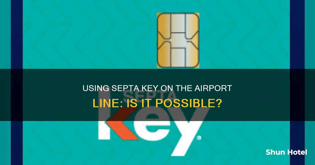 can i use septa key on airport line