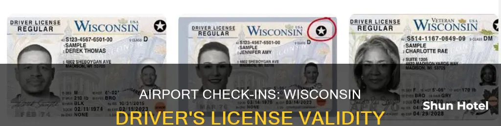 can i use wisconsin drivers license to checkin airport