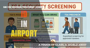 Airport ID: Using a Wisconsin Probationary License