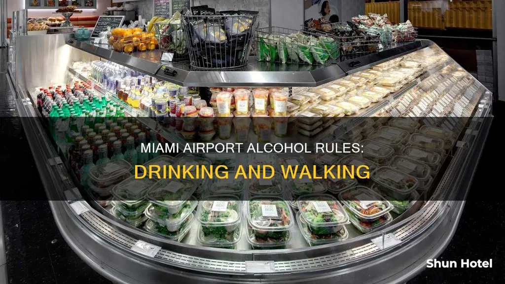 can i walk around with alcohol in the miami airport