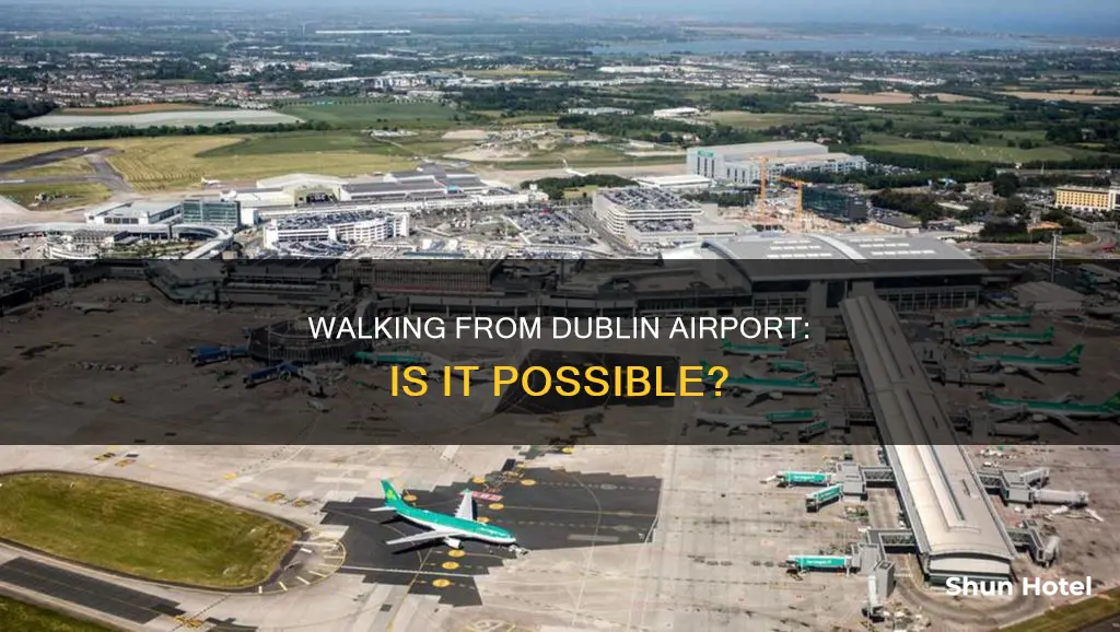 can i walk from dublin airport to the town