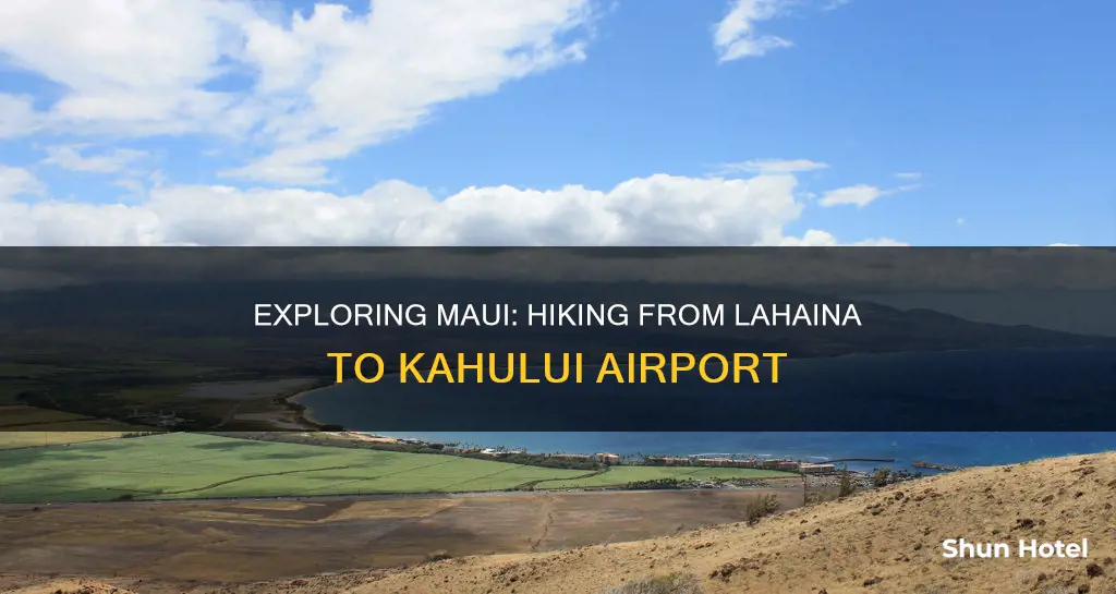 can i walk from lahaina pali trailhead to kahului airport