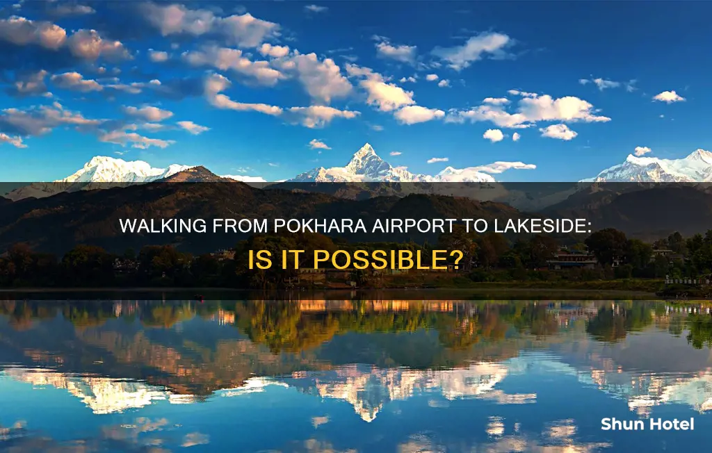 can i walk from pokhara airport to lakeside