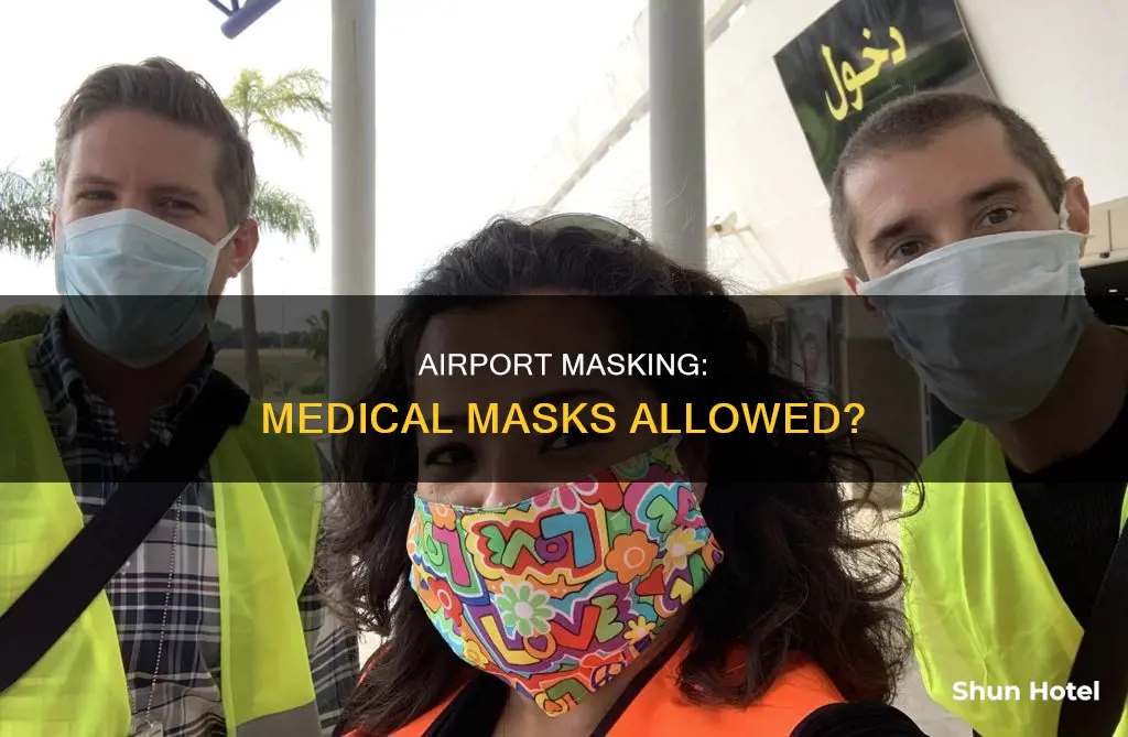 can i wear a medical mask to an airport