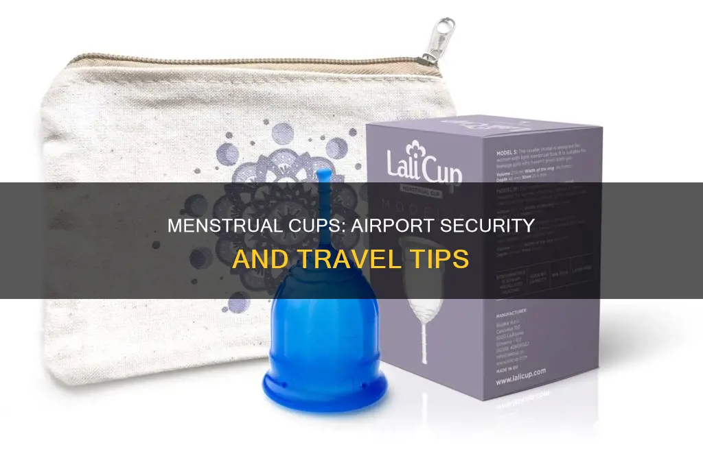 can i wear a menstrual cup through airport security