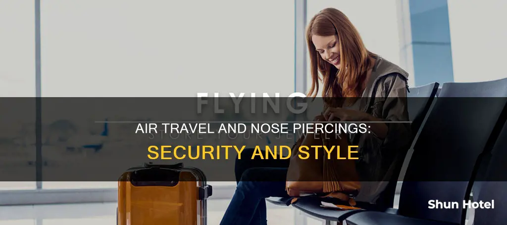 can i wear a nose ring through airport security