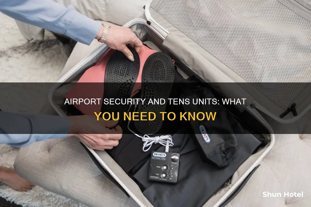 can i wear a tens unit through airport security