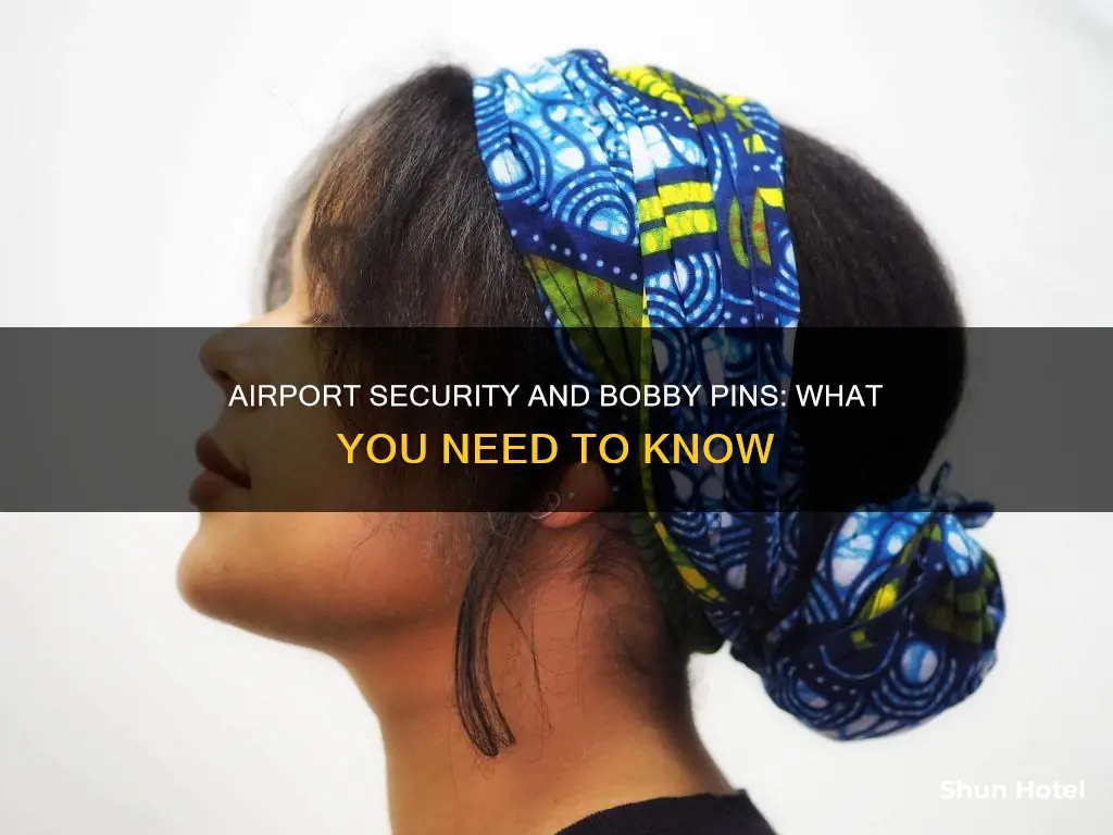 can i wear bobby pins through airport security