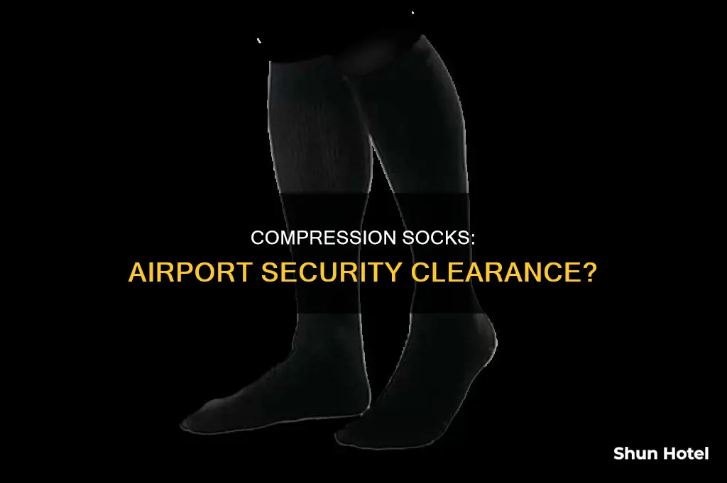 can i wear compression socks through airport security