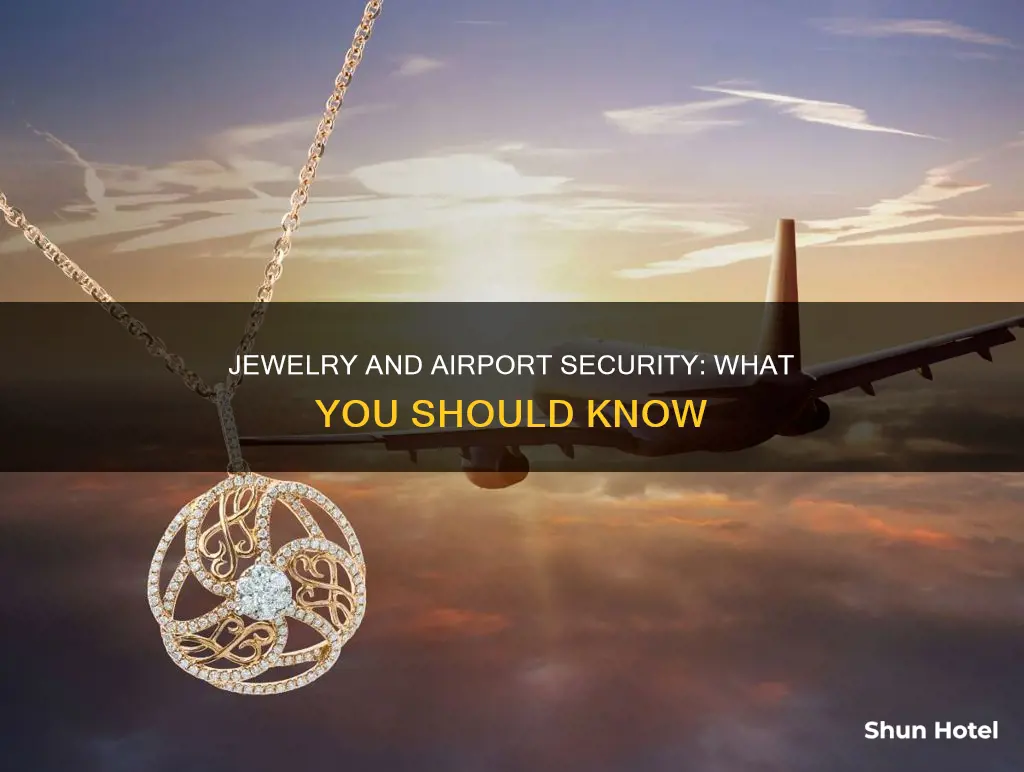 can i wear jewelry to the airport