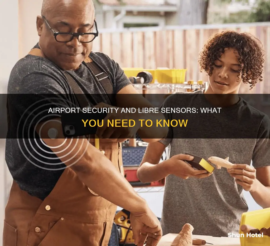 can i wear my libre sensor through airport security