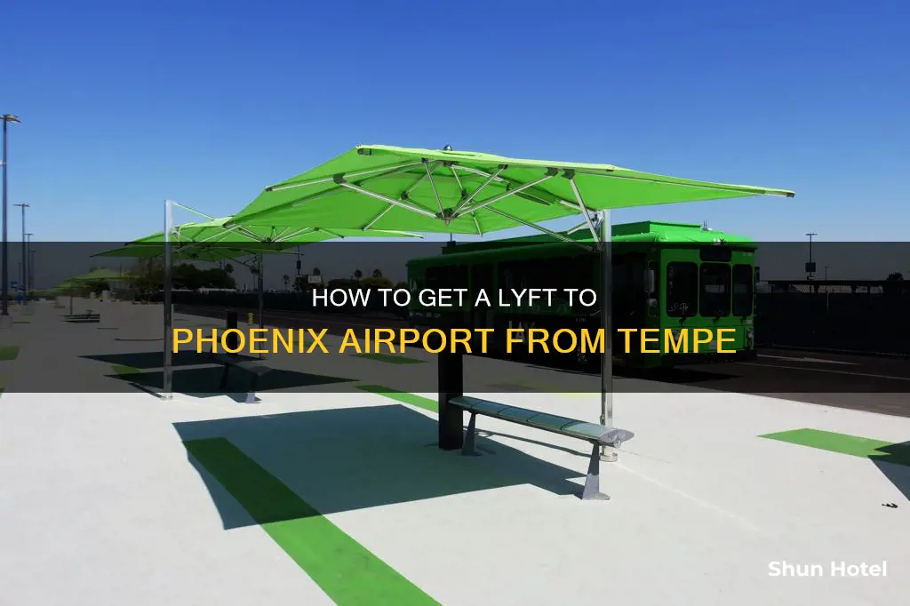 can ig get lyft to the phoenix airport from tempe