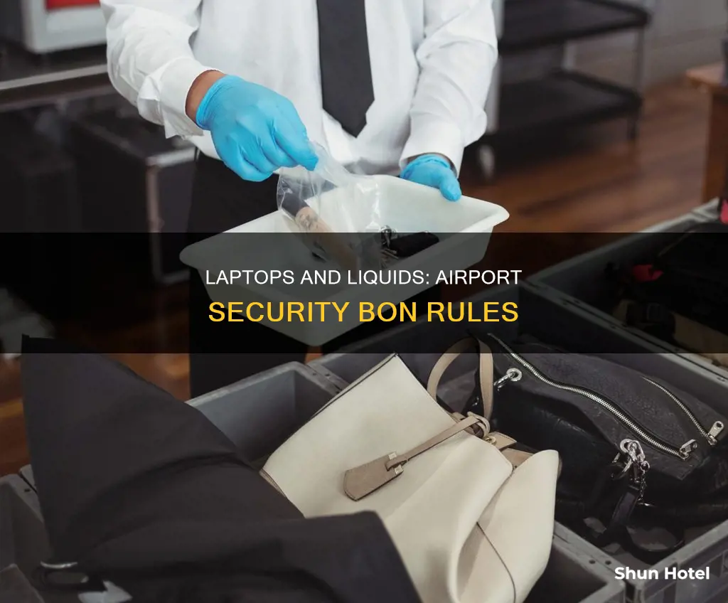 can laptop and liquids be in same bon at airport
