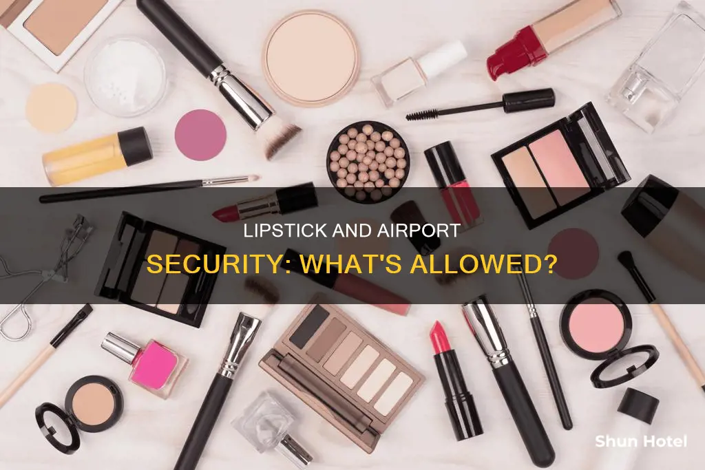 can lipstick go through airport security